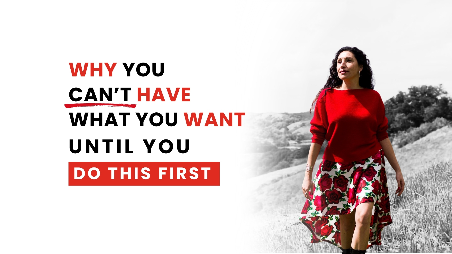 Blog Featured Image – Want What You Want Maritza Schäfer stands in a sunlit field wearing a red sweater and floral skirt, with text reading: "Why you can't have what you want until you do this first."